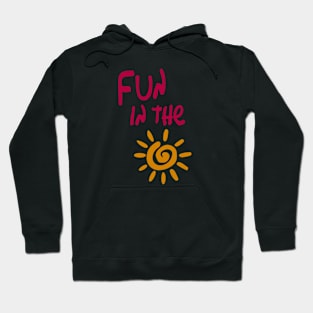 Fun in the sun Hoodie